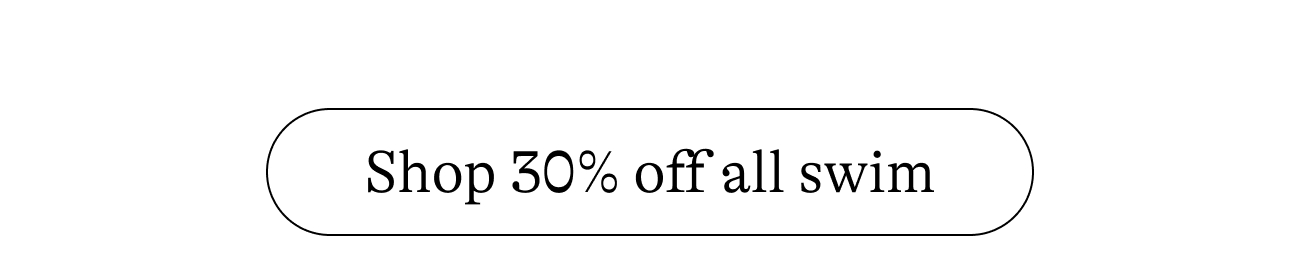 Shop 30% off all swim