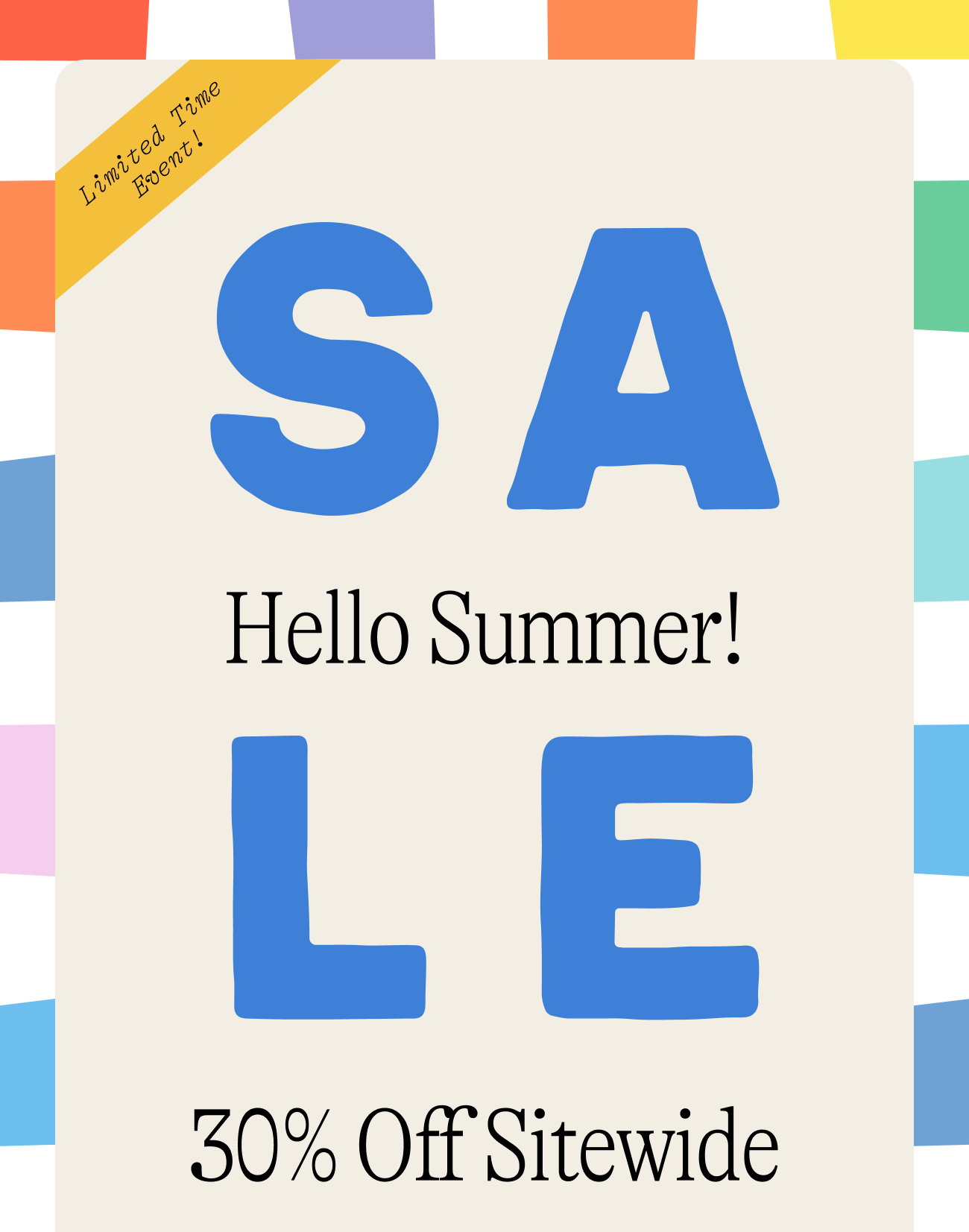 Limited time event! Hello Summer Sale.