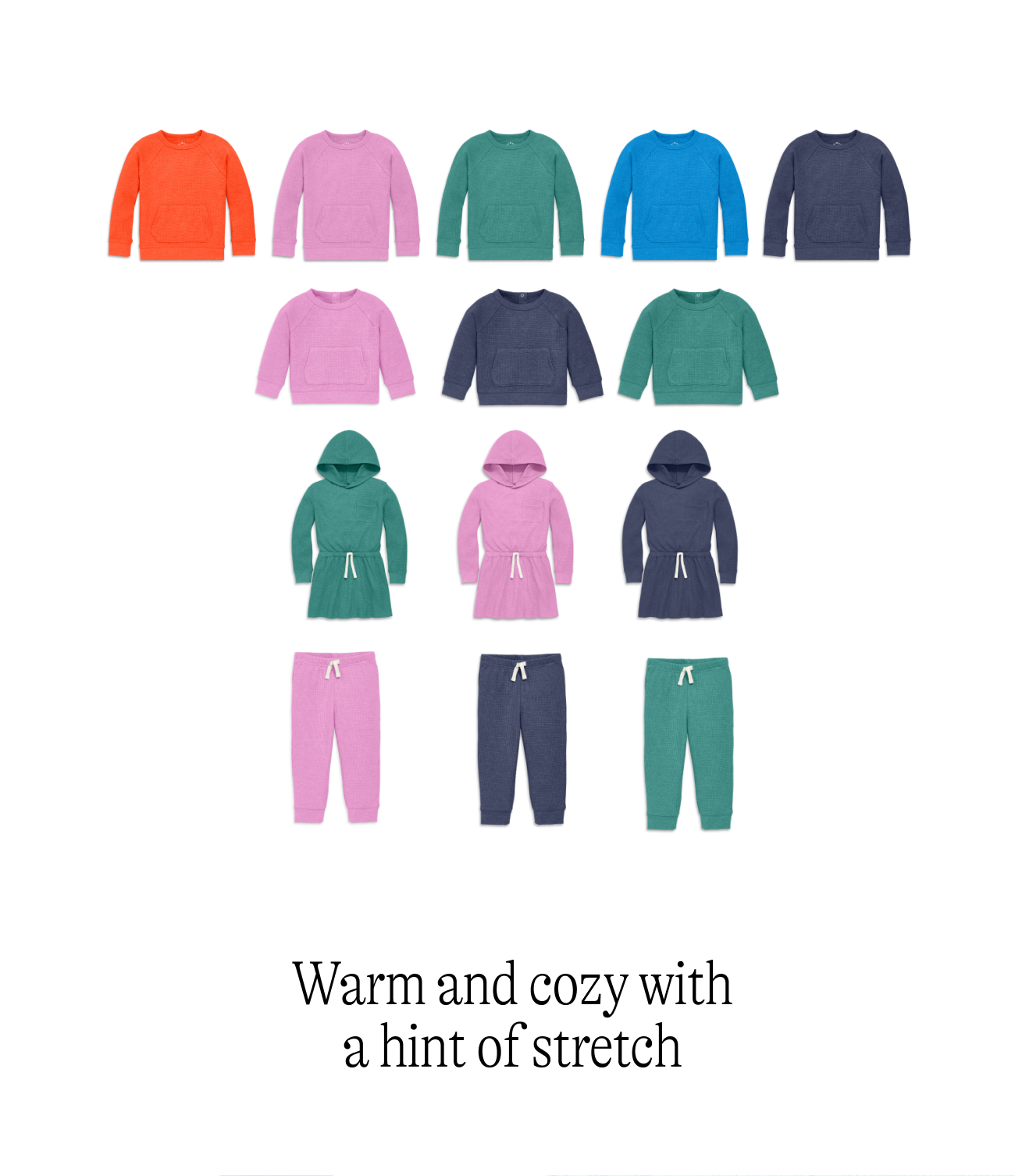 Warm and cozy with a hint of stretch