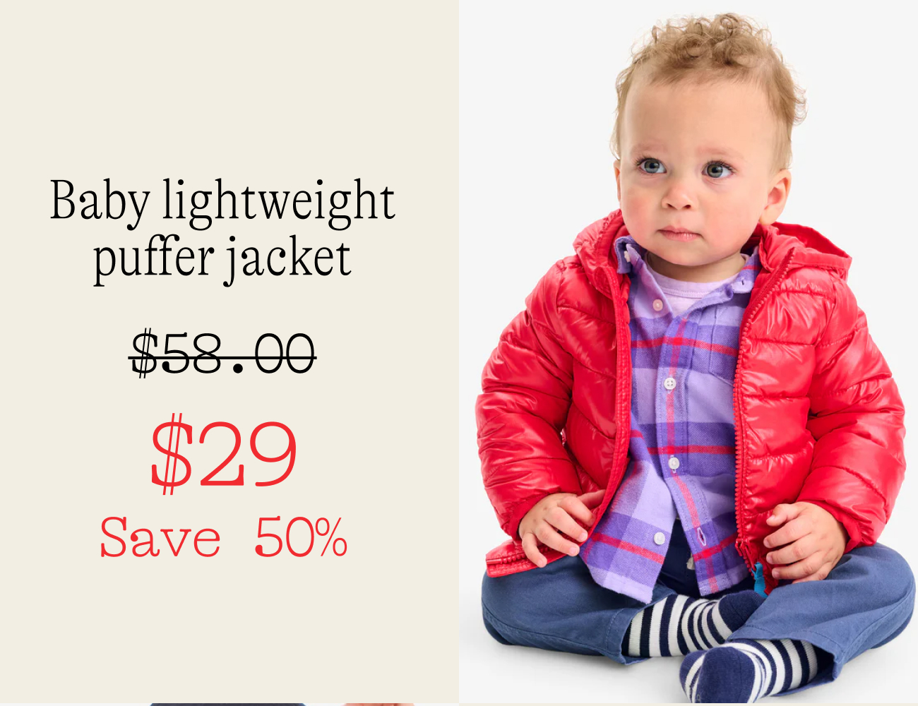 Baby lightweight puffer jacket $29 Save 50%