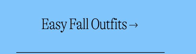 Easy fall outfits