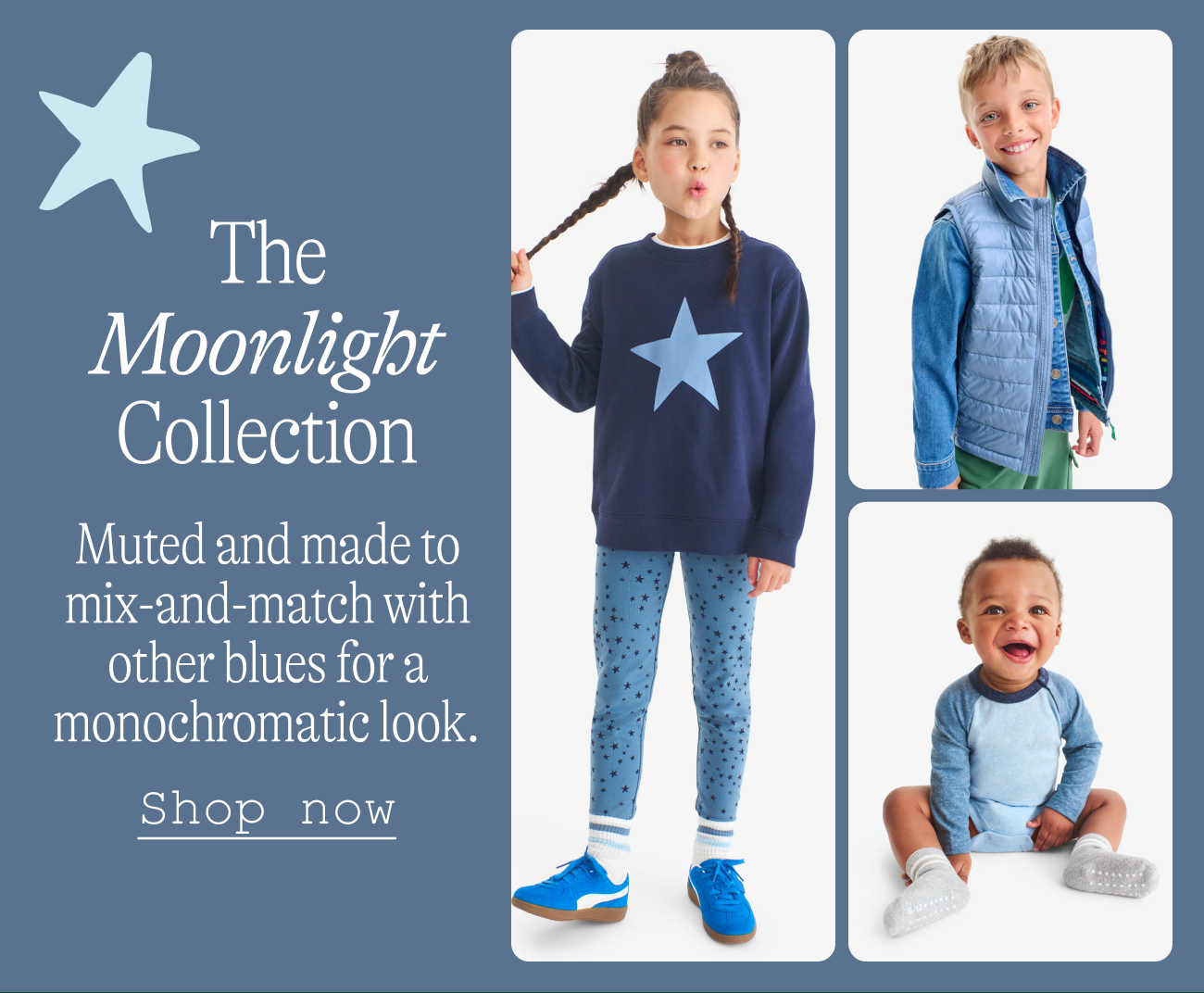 The Moonlight Collection: Muted and made to mix-and-match with other blues for a monochromatic look.