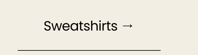 Sweatshirts →