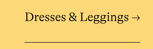 dresses & leggings