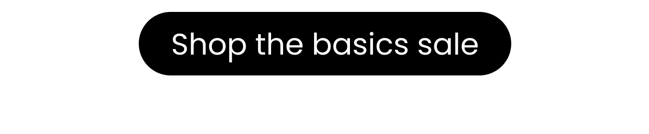 Shop the basics sale