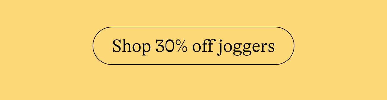 Shop 30% off joggers