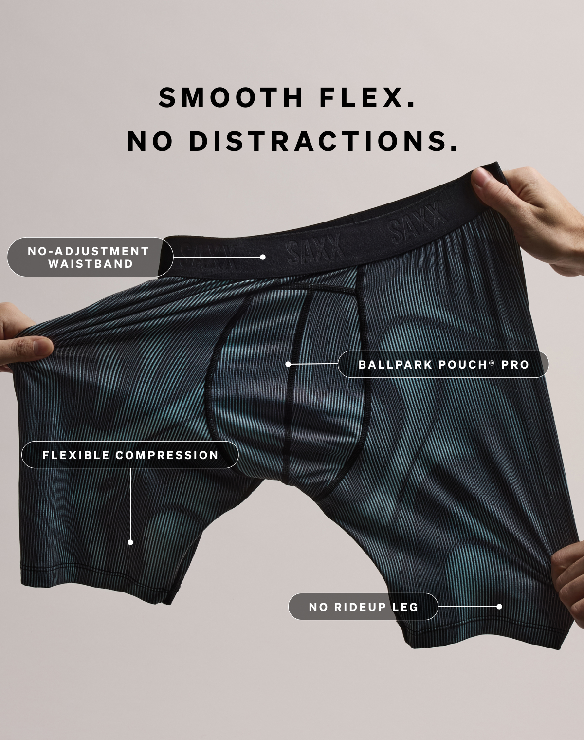 Smooth Flex. No Distraction