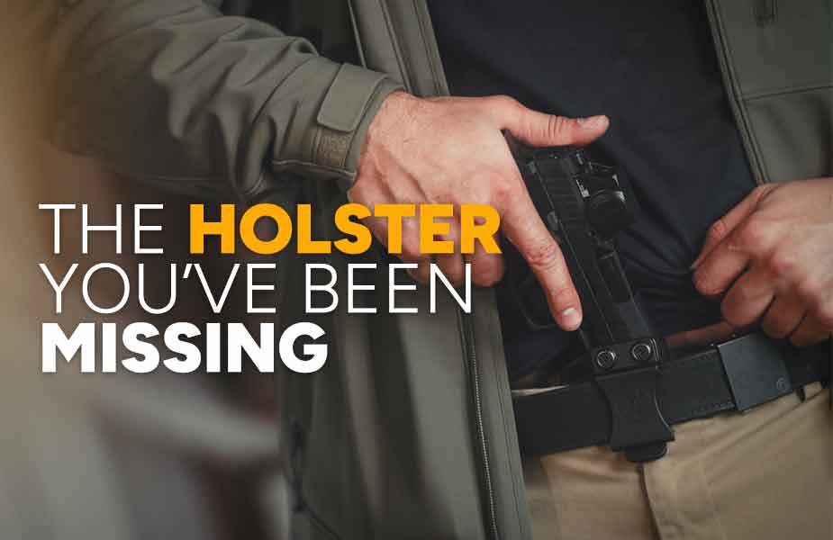 The Holster You've Been Missing