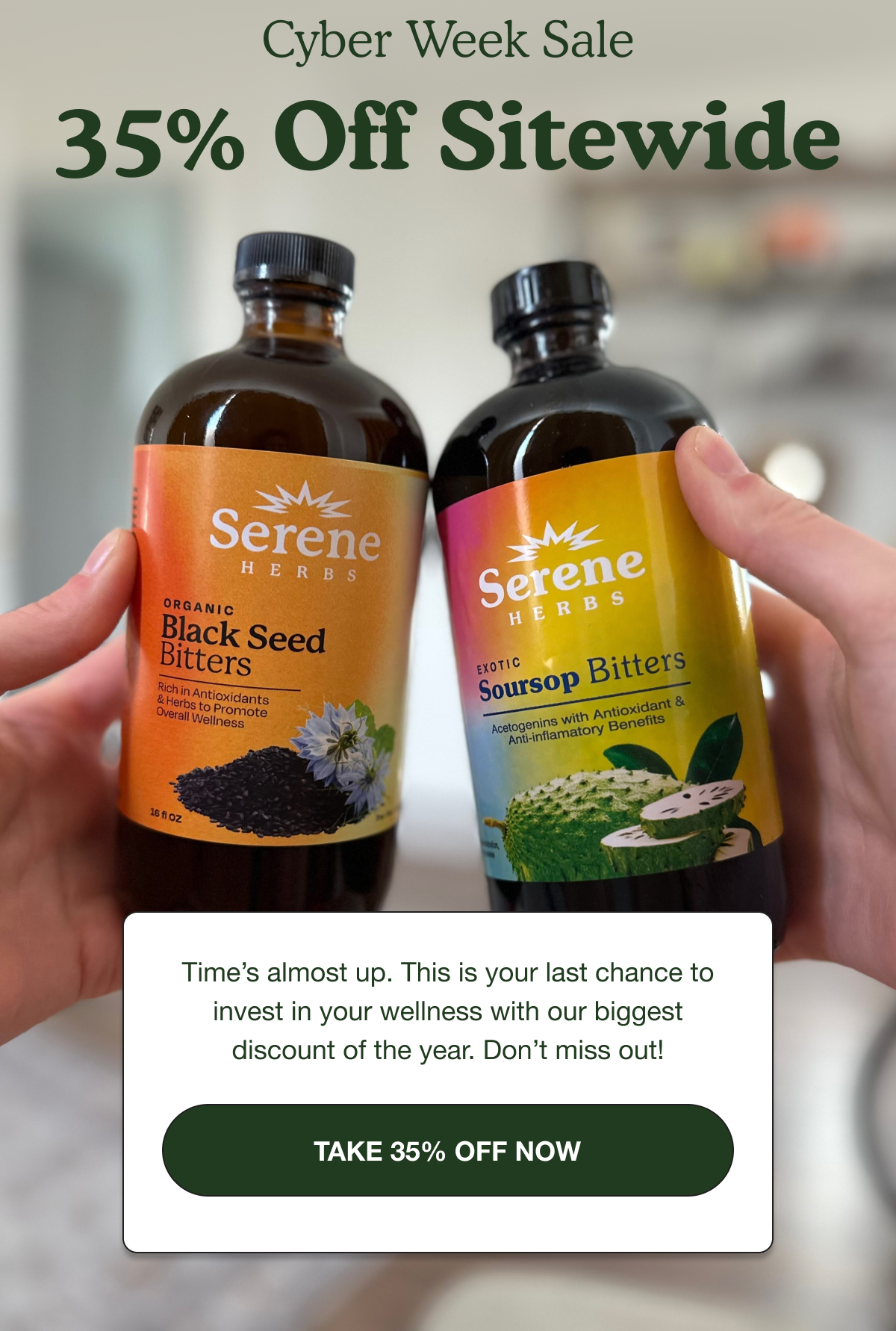 Cyber Monday Sale | 35% Off Sitewide | Use code: CYBER35 | Time's almost up. This is your last chance to invest in your wellness with our biggest discount of the year. Don't miss out! | Take 35% Off Now