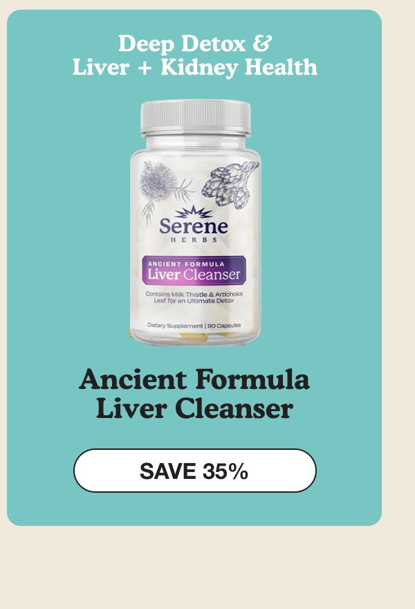 Deep Detox and liver and kidney health | Ancient Formula Liver Cleanser | Save 35%