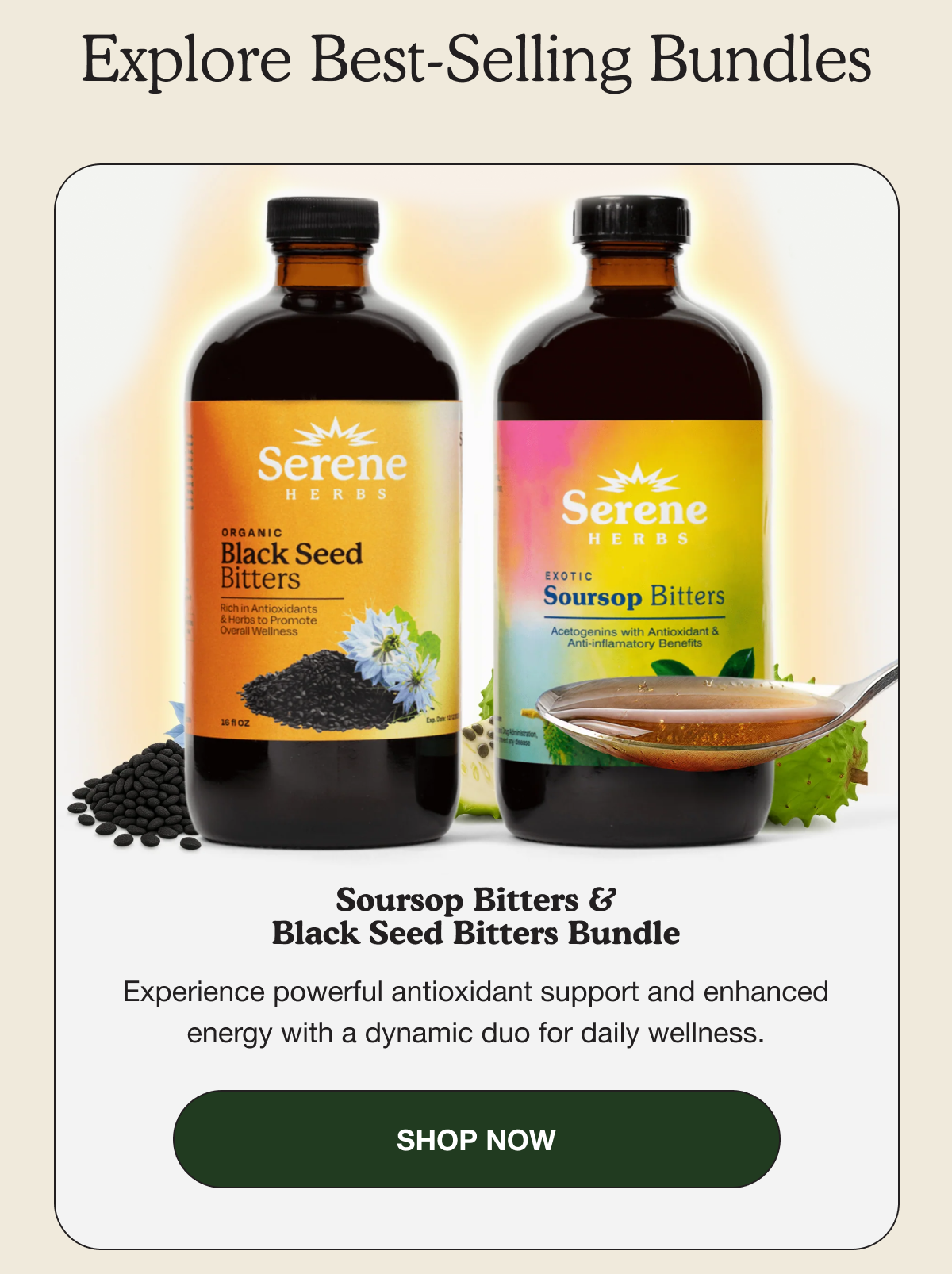 Explore Best Selling Bundles | Soursop Bitters & Black Seed Bitters Bundle | Experience powerful antioxidant support and enhanced energy with a dynamic duo for daily wellness. | Shop Now
