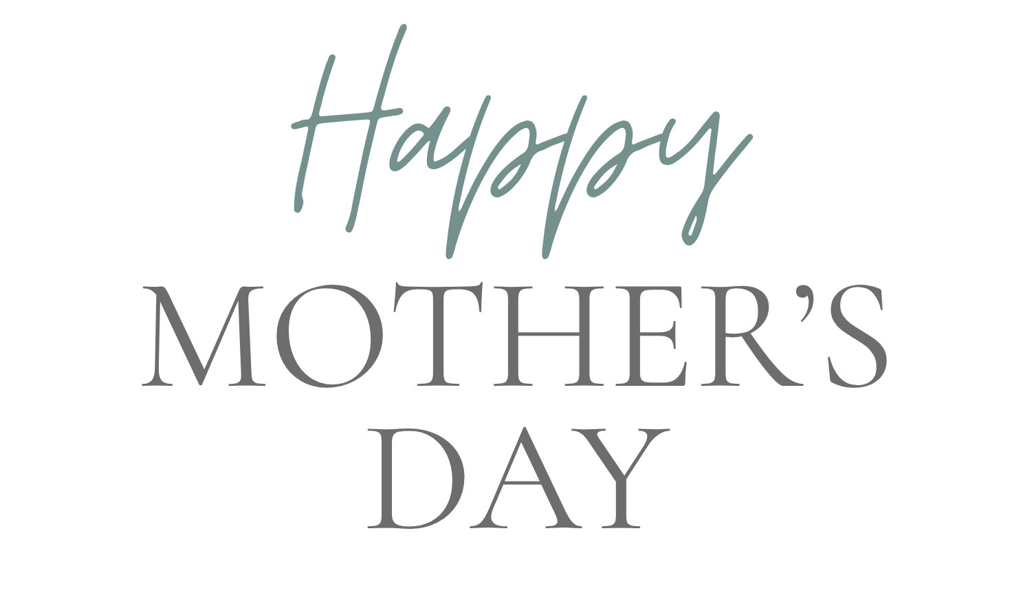 Happy Mother's Day!