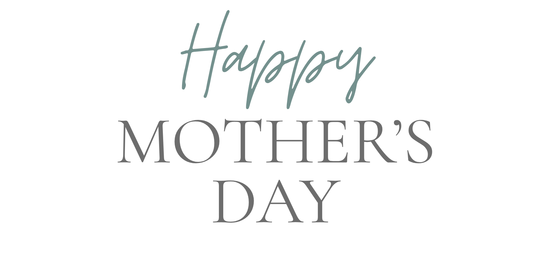 Happy Mother's Day!