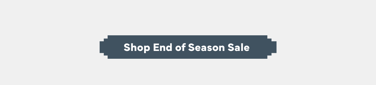 Shop End of Season Sale