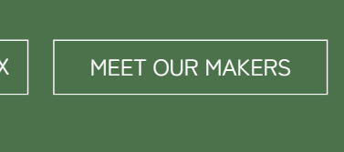 Meet Our Makers