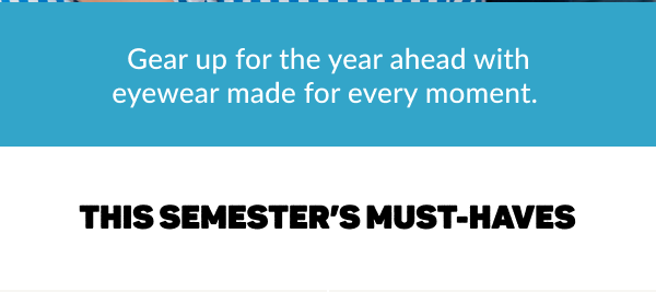 This semester's must-haves