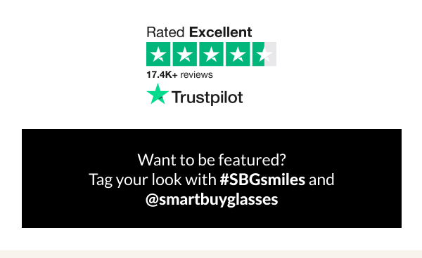 Want to be featured? Tag your look with #SBGsmiles and @smartbuyglasses 
