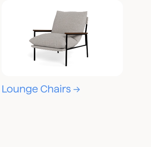 Lounge Chairs.