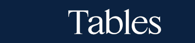 Tables