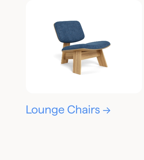 Lounge Chairs.