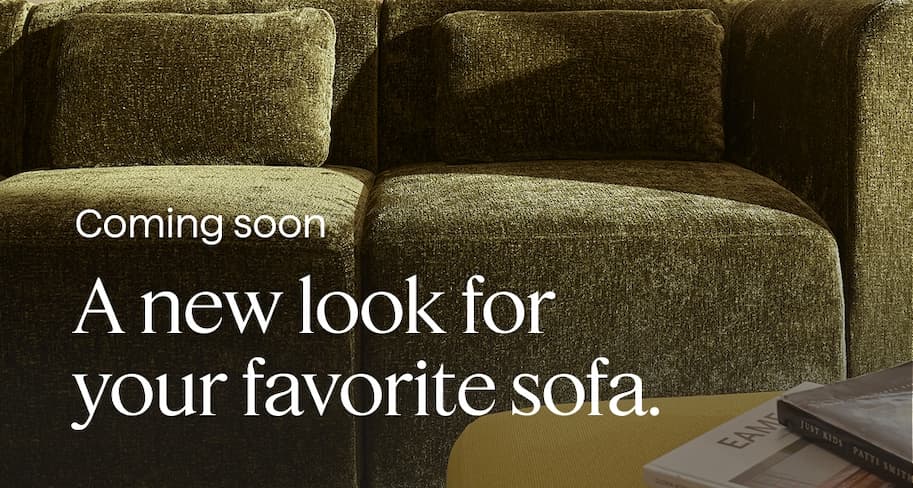 Coming soon. A new look for your favorite sofa.