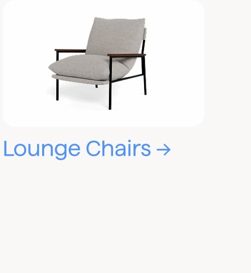 Lounge Chairs.