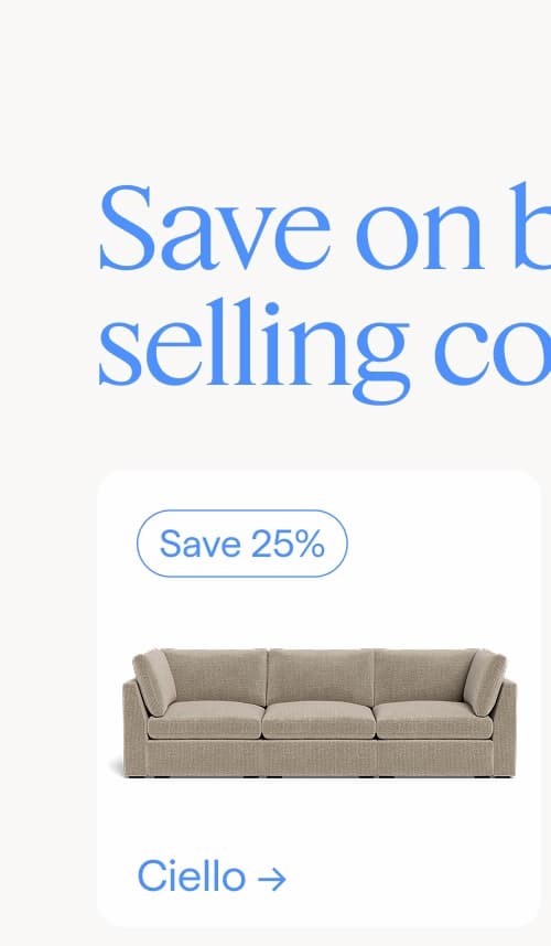 Save on best selling collections. Save 25%. Ciello.