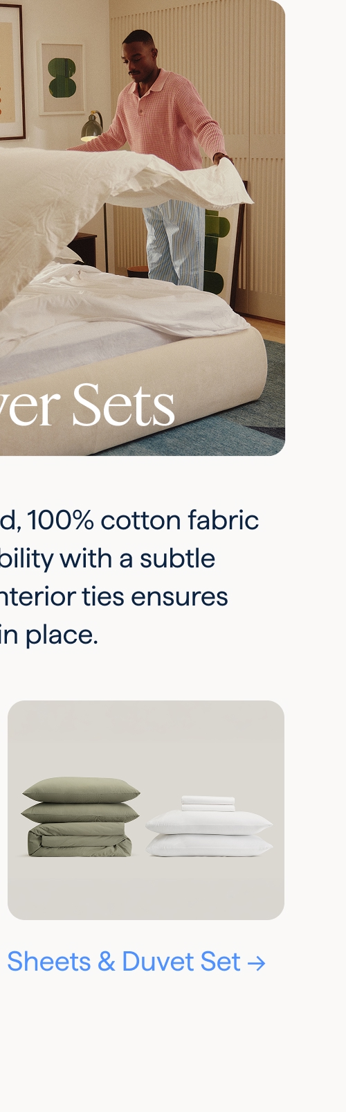Duvet Cover Sets. Available in soft-washed, 100% cotton fabric that combines breathability with a subtle textured lived-in look. Interior ties ensures your duvet insert stays in place. Sheets & Duvet Set.