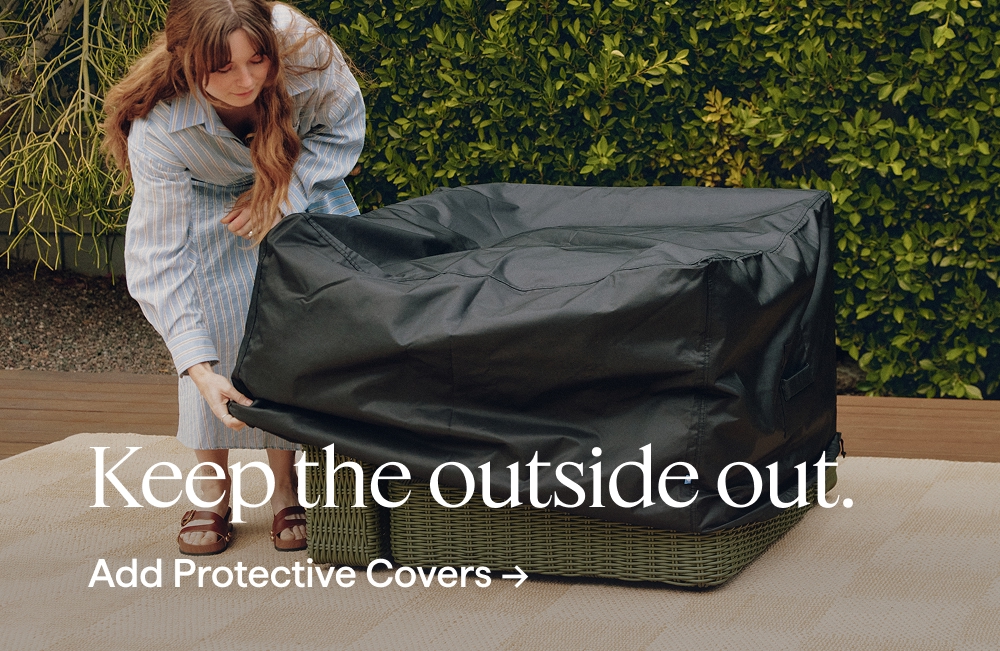 Keep the outside out. Add Protective Covers.
