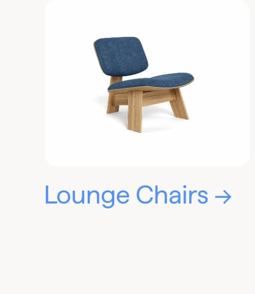 Lounge Chairs.