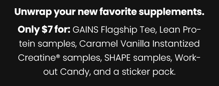 Unwrap your new favorite supplements