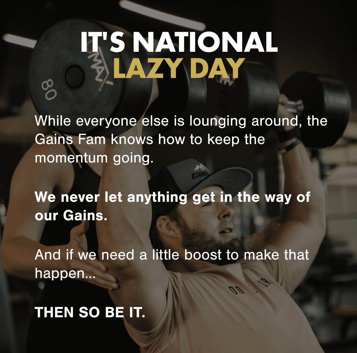 IT'S NATIONAL LAZY DAY