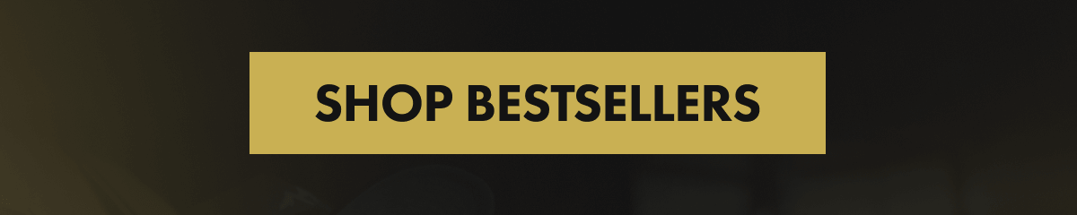 SHOP BESTSELLERS