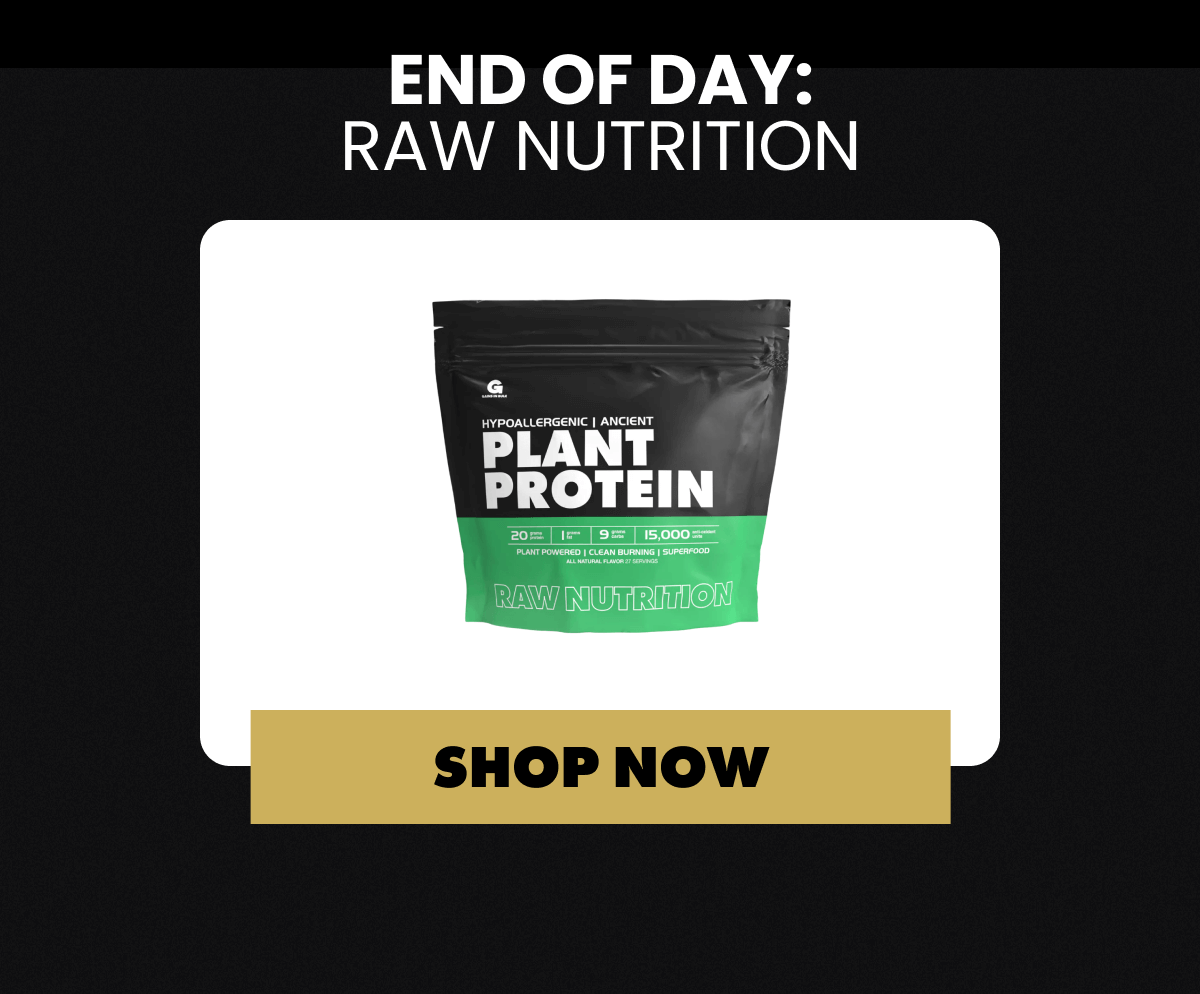 END OF DAY: RAW NUTRITION