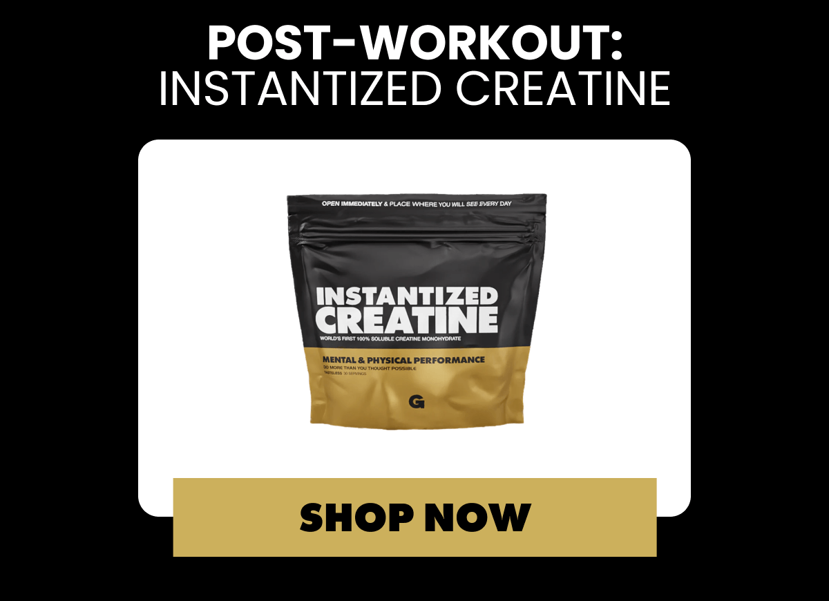 POST-WORKOUT: INSTANTIZED CREATINE