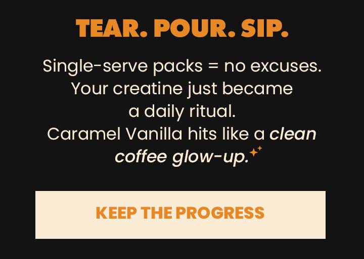 Tear. Pour. Sip. 