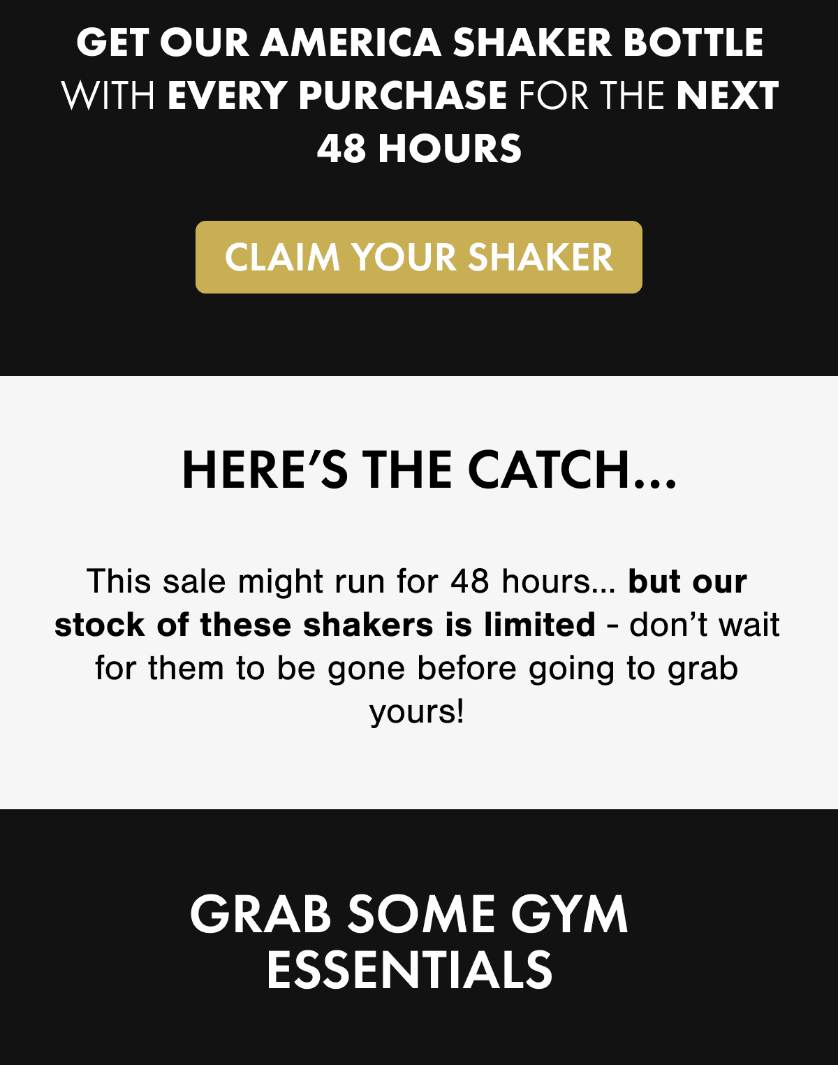 GET OUR AMERICA SHAKER BOTTLE WITH EVERY PURCHASE FOR THE NEXT 48 HOURS