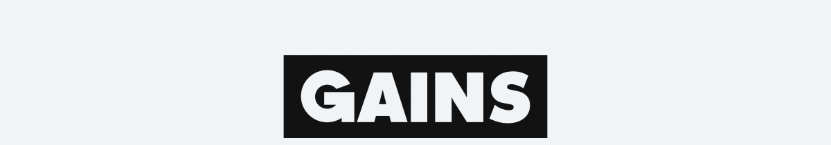 GAINS