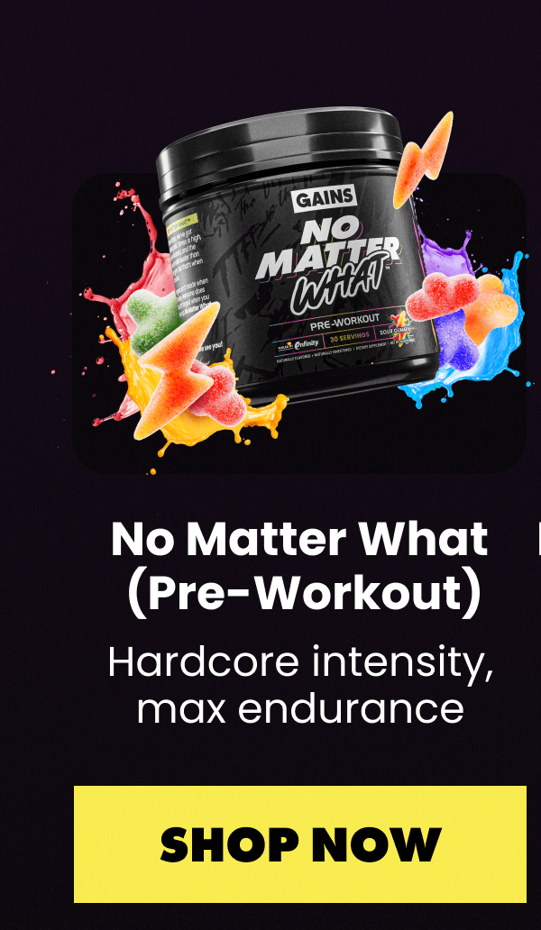 No Matter What (Pre-Workout)