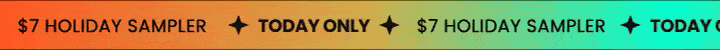 $7 HOLIDAY SAMPLER