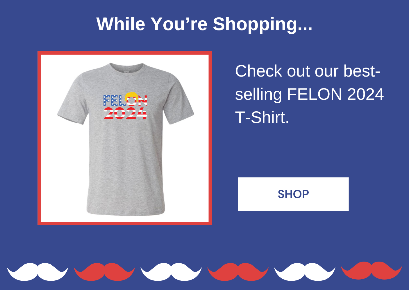 check out our best-selling FELON 2024 T-Shirt