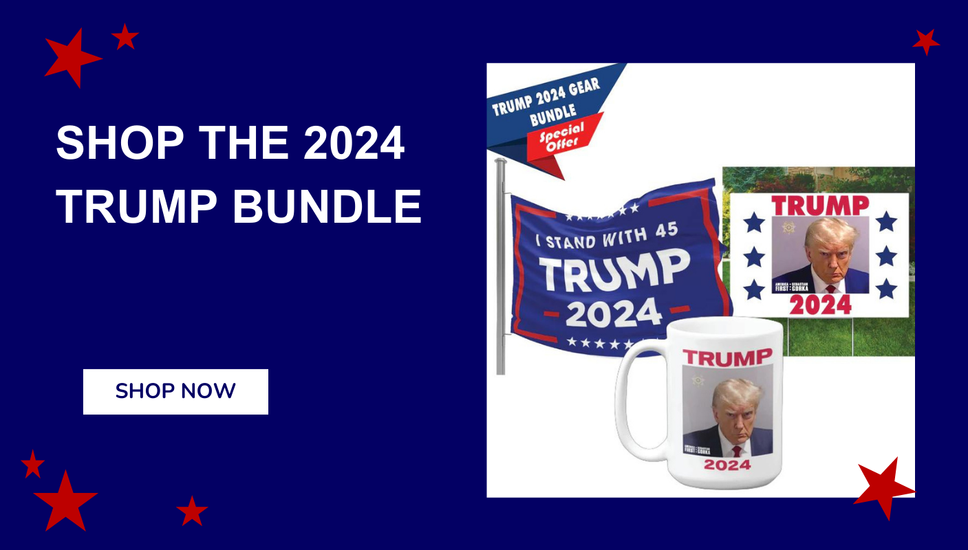 Shop the 2024 Trump Bundle