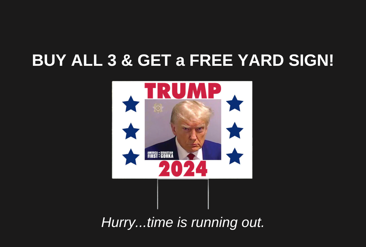 Buy All 3 & Get a Free Yard Sign
