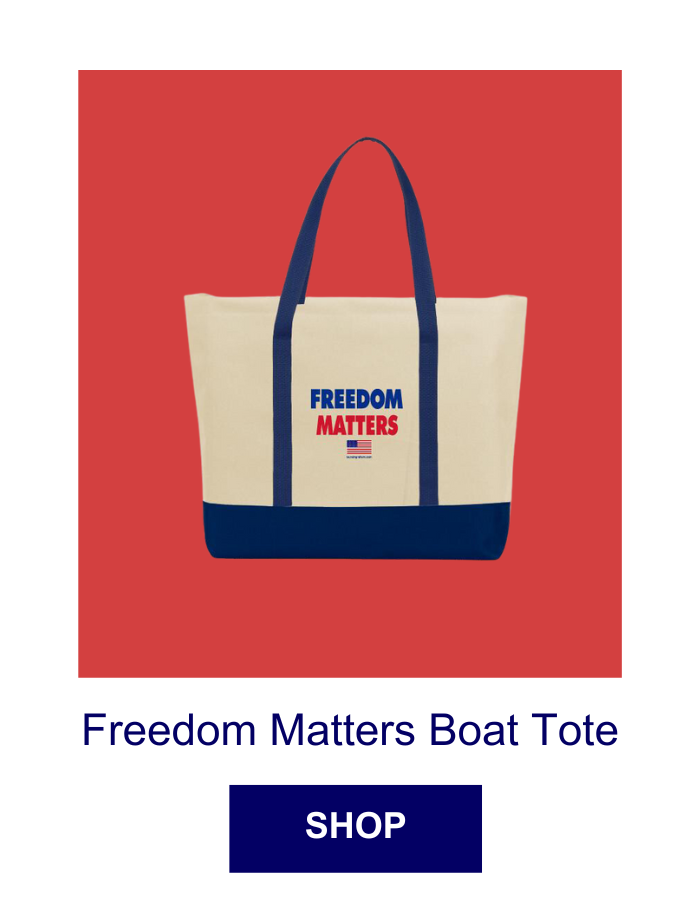 FREEDOM MATTERS Boat Tote