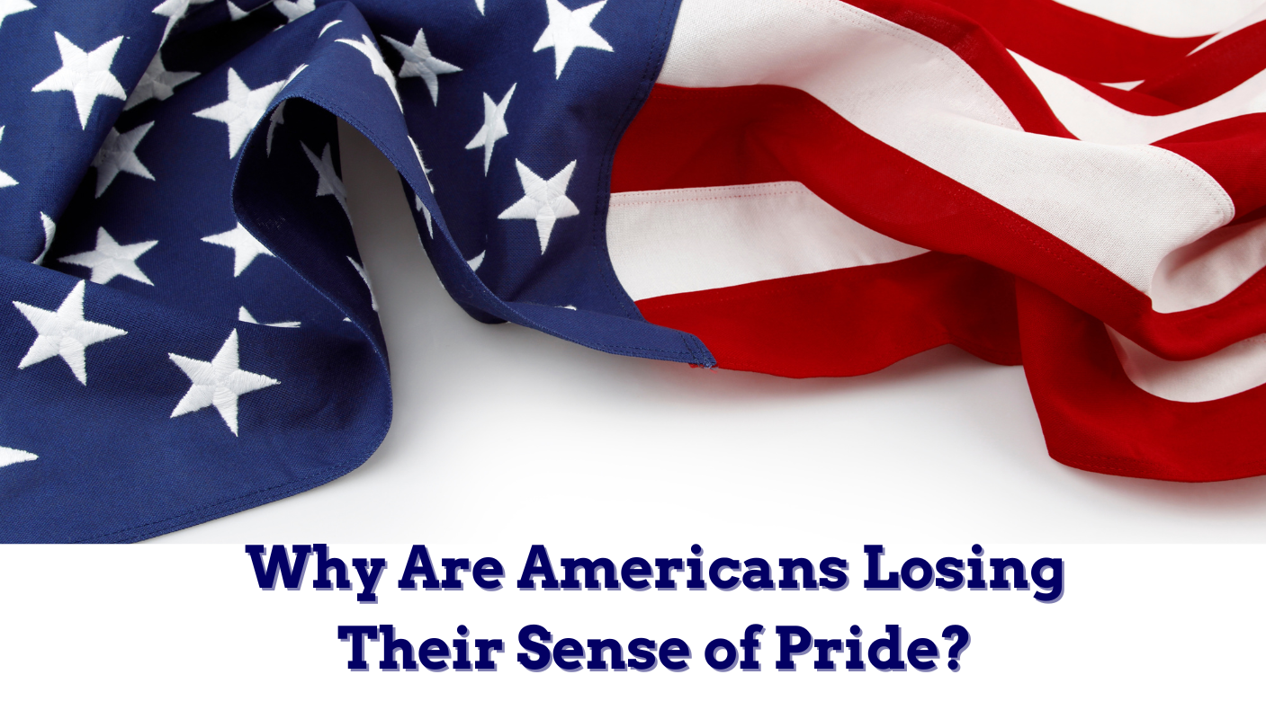 why are americans losing their sense of pride?
