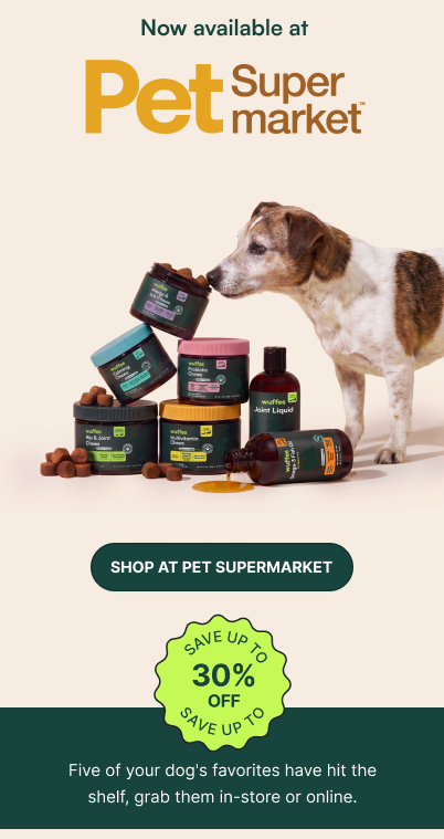 Wuffes has landed at petsupermarket
