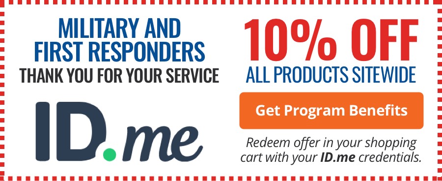 Military and First Responders, thank you for your service! 10% off all products sitewide with ID.me. Redeem offer in your shopping cart with your ID.me credentials. Learn More