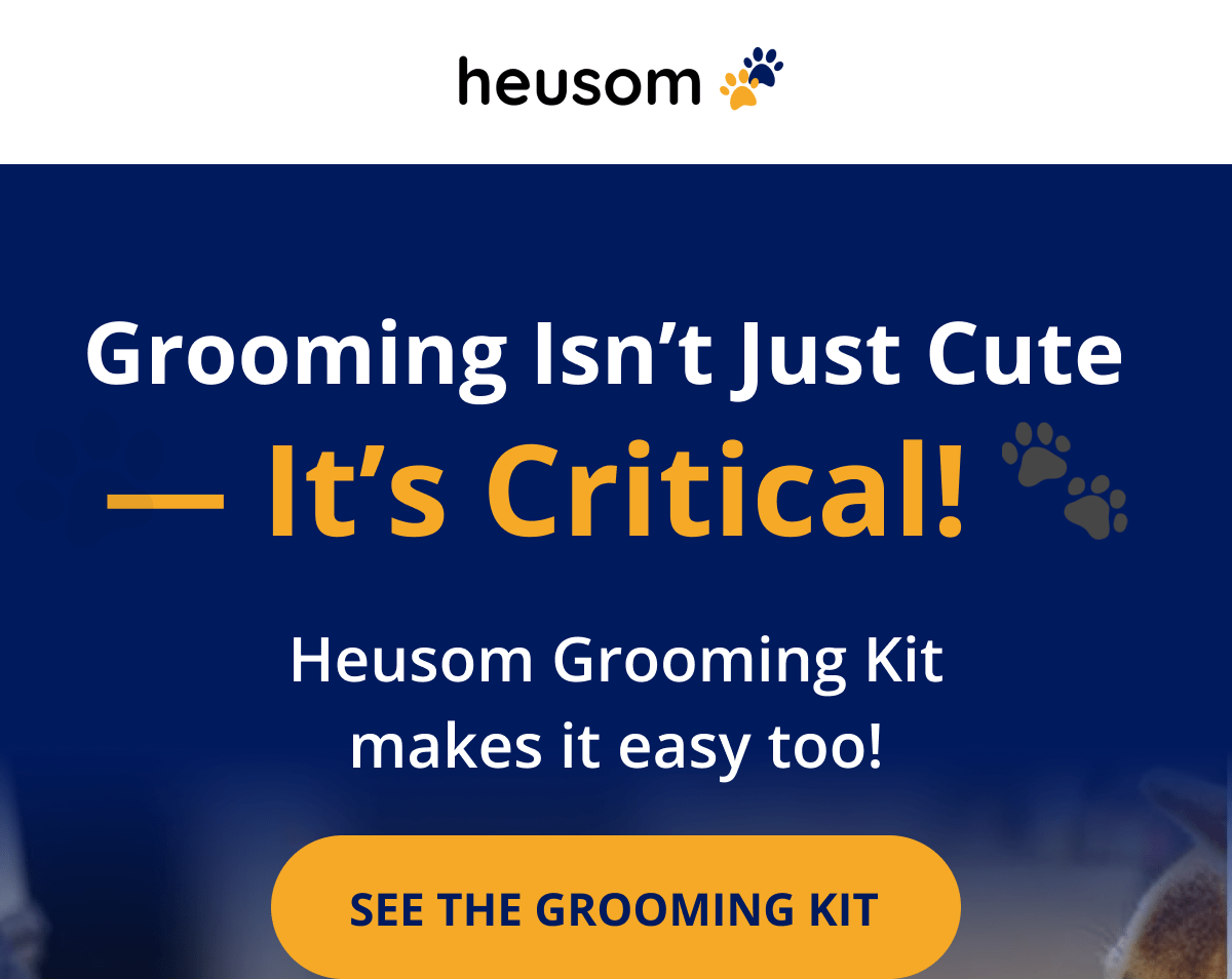Grooming Isn't Just Cute  — It's Critical! 🐾 Heusom Grooming Kit makes it easy too! SEE THE GROOMING KIT