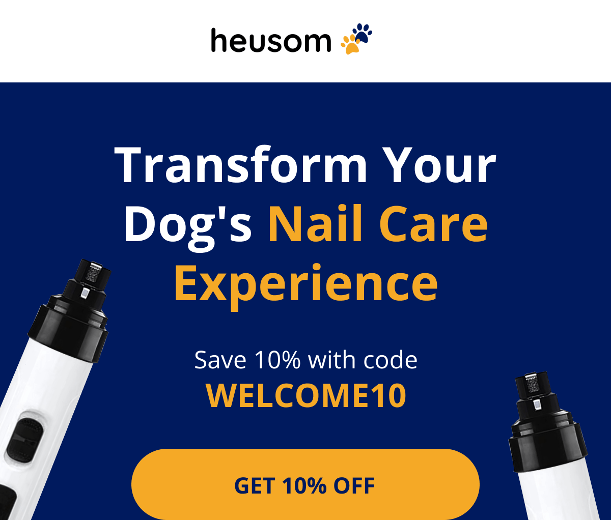 Transform Your Dog's Nail Care Experience Save 10% with code WELCOME10 GET 10% OFF