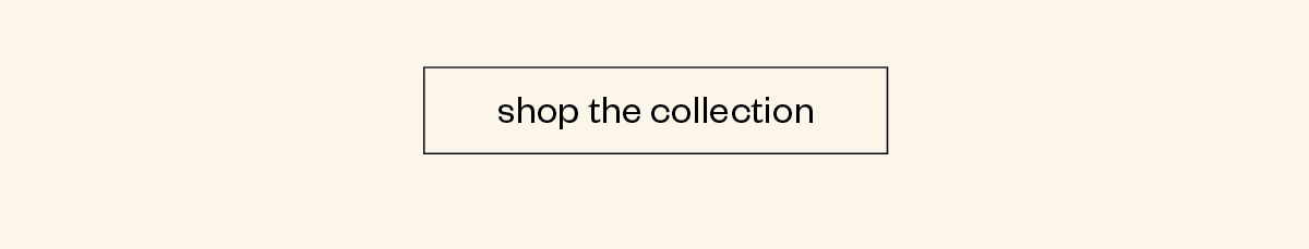 Shop the collection